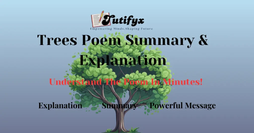 Trees Poem Summary & Explanation Stanza Wise | Line By Line |Class 7 English