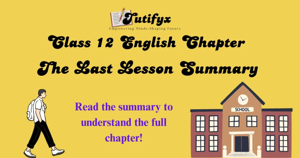 The Last Lesson Summary English Class 12