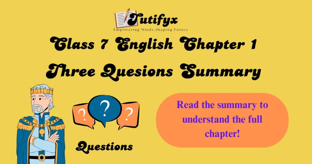 Three Questions Summary Class 7 English